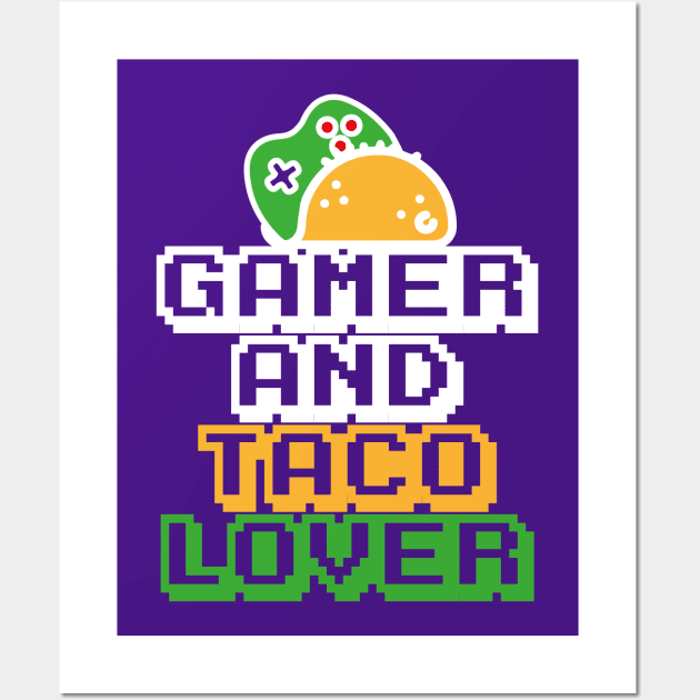 Gamer and taco lover fun quotes Wall Art by carolphoto